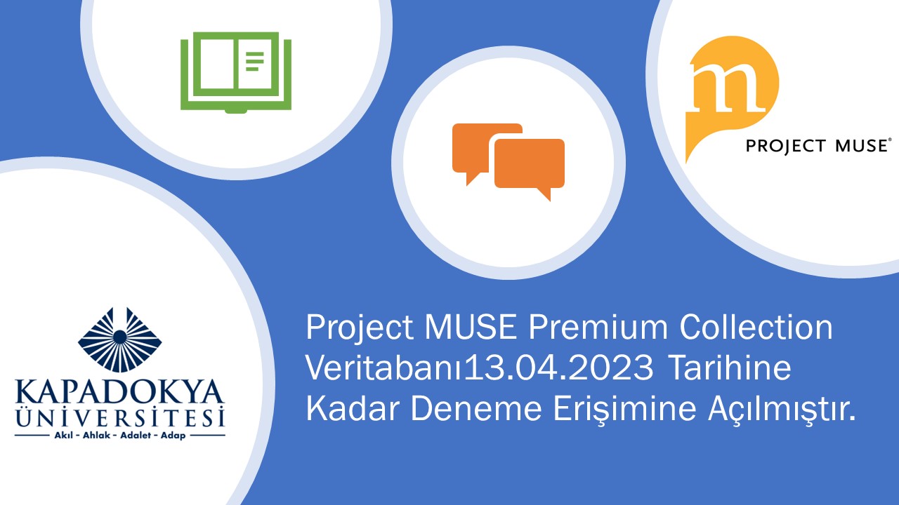Project MUSE Premium Collection Veritabanı Deneme Erişimine Açılmıştır.